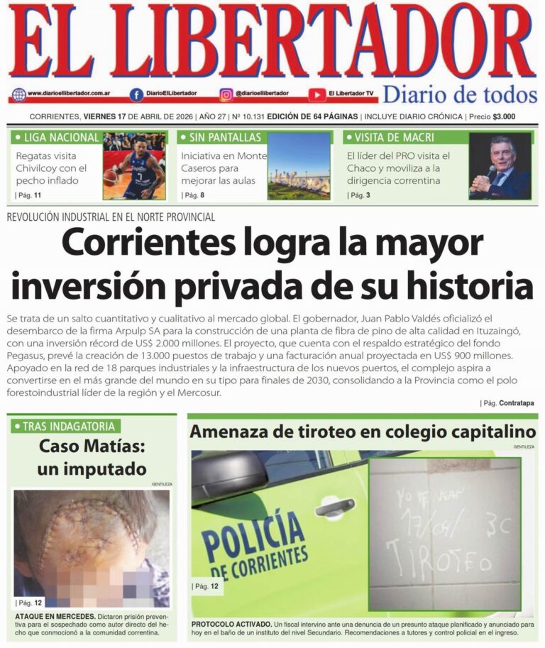 Portada de la edición digital del Diario El Libertador de Corrientes del 17 de abril de 2026