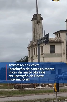 Obrador instalado en la cabecera brasileña del puente internacional entre Uruguayana y Paso de los Libres